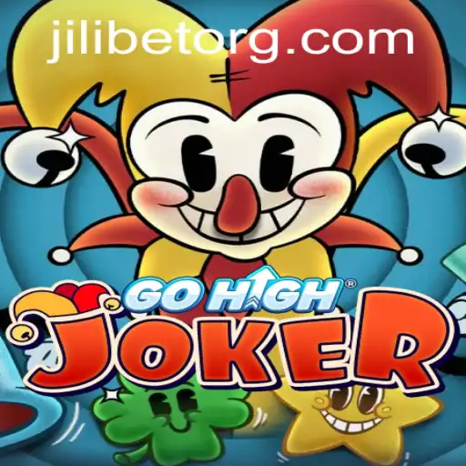 Discover GoHighJoker: A Thrilling Adventure with JILI.BET